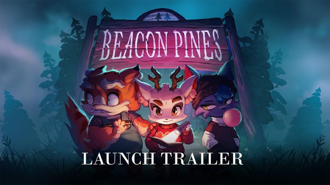 Beacon Pines – Launch Trailer