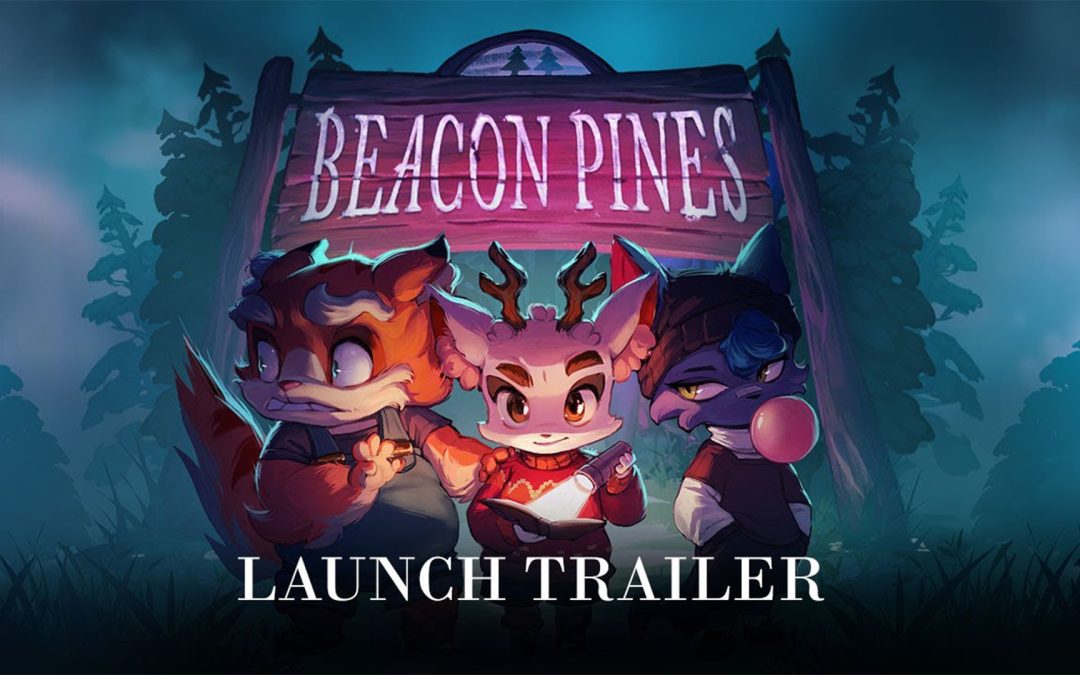 Beacon Pines – Launch Trailer