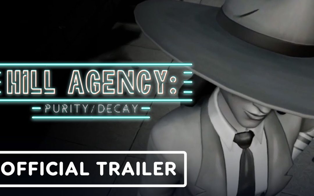 Hill Agency Purity Decay – Official Trailer | Summer of Gaming 2022