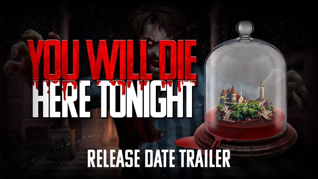 You Will Die Here Tonight – Release Date Trailer