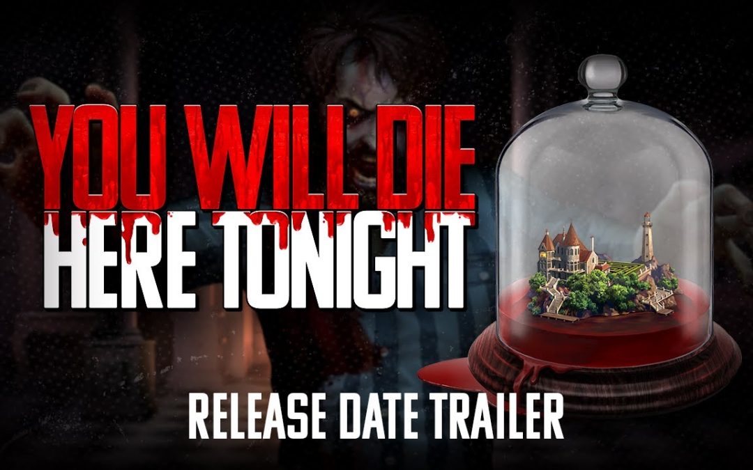 You Will Die Here Tonight – Release Date Trailer